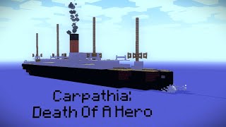 Mine Imator  Carpathia Death Of A Hero [upl. by Niwred]