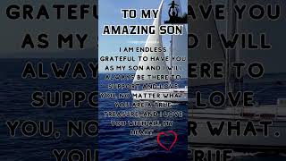 TO MY AMAZING SON baby iloveyou familylove quotes love son family lovequotes motivation [upl. by Wallace]