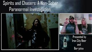 Barjutsu and Iron City Beer present Spirits and Chasers A Nonsober Paranormal Investigation [upl. by Jephum]