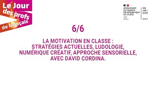 66 La motivation en classe  stratégies actuelles numérique créatif avec David Cordina [upl. by Neall684]