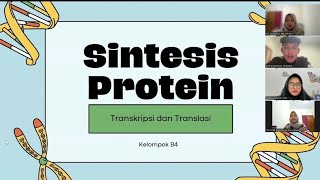 Sintesis Protein Transkripsi dan Translasi  Kelompok B4 [upl. by Victorine114]