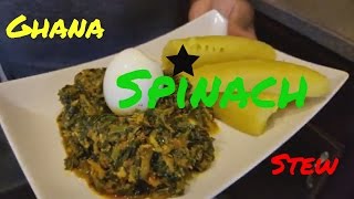 How to make Ghana Spinach Stew  Nkontomire [upl. by Caterina]