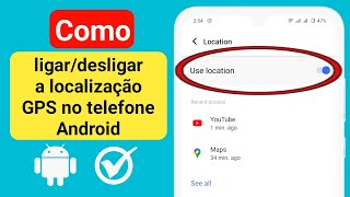 Como ligardesligar a localização GPS no telefone Android [upl. by Bonn921]