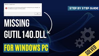 How to Fix Missing GUTIL140DLL Error  For Windows PC [upl. by Yrruc]