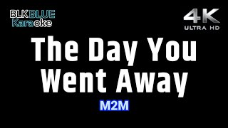 The Day You Went Away  M2M karaoke version [upl. by Little]