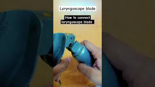 Laryngoscope blade youtubeshorts ytshorts shortvideo vlog viralvideo medico trending reels [upl. by Dulcle123]