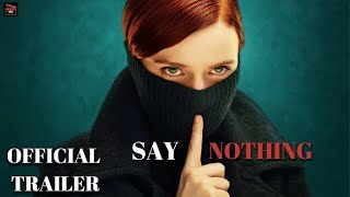 Say Nothing TV Mini Series 2024  Final Official Trailer [upl. by Gretal509]