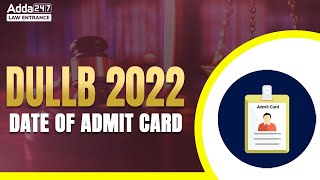 DU LLB Admit Card 2022  Date Of Admit Card  Full Details [upl. by Vanda]