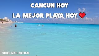 CANCUN🔴 VIDEO MAS RECIENTE  PLAYAS INCREÍBLES HOY [upl. by Cassady]