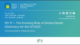 PD 17 – The Evolving Role of Global Health Diplomacy for the G7G20 [upl. by Giacamo]