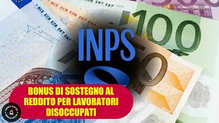 Bonus di Sostegno al Reddito per lavoratori disoccupati cosè e come fare domanda [upl. by Skyler751]