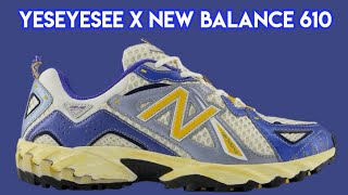 YESEYESEE x New Balance 610 [upl. by Westbrooke]