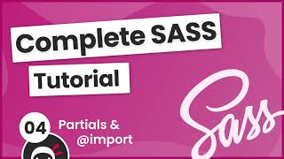 SASS Tutorial build your own CSS library 4  Partials amp import [upl. by Annerb306]