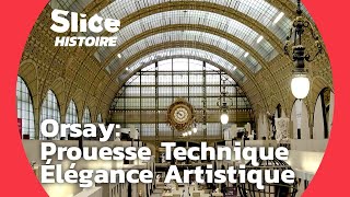 Secrets de Construction du Musée d’Orsay  Le Chefd’Œuvre de Victor Laloux  SLICE HISTOIRE [upl. by Yllas]