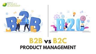 Differences between B2B vs B2C in Product Management [upl. by Arodaeht]