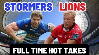 STORMERS vs LIONS  FULL TIME HOT TAKES  URC Rnd 18 [upl. by Fishback]