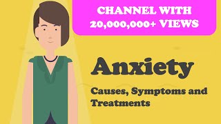 Anxiety  Causes Symptoms and Treatments and More [upl. by Keir516]