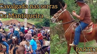 2° CAVALGADA NA SERRA DA MANTIQUEIRA BMORANGAL VIRGINIA MG HISTÓRIA DE 1 GUERREIRO CHAMADO BRUNO [upl. by Divadnhoj]