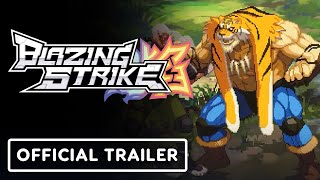 Blazing Strike  Official Release Date Trailer [upl. by Vedis329]