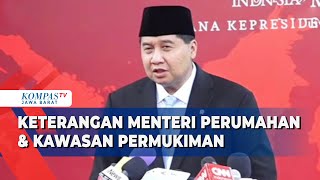 Keterangan Menteri Maruarar sirait Masih Banyak Rakyat Indonesia Belum Miliki Rumah [upl. by Fen]