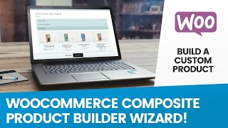 Woocommerce Composite Products amp Product Bundles  Mix amp Match Builder Wizard for Wordpress [upl. by Alrep]