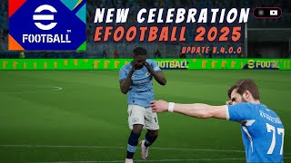 eFootball 2025  Update V400 eFootball NEW CELEBRATION [upl. by Leveridge]