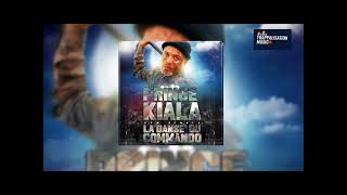 PRINCE KIALA  LA DANSE DU COMMANDO AUDIO OFFICIEL [upl. by Gratt]