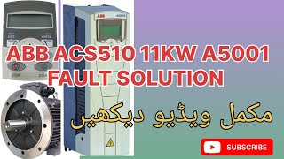 Abb ACS510 A5001 fault solutionHow to solve ABB VFD fault A500Abb VFD repairing [upl. by Ahtiek]