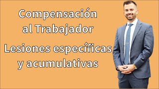 Lesiones específicas y acumulativas en Compensación al Trabajador [upl. by Padriac]