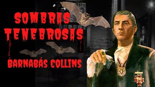 Sombras Tenebrosas BARNABÁS COLLINS🧛🦇 [upl. by Ibur]