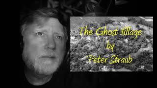 The Ghost Village A Novella by Peter Straub [upl. by Dowlen669]