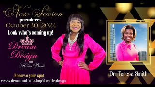 Dream by Design with Melissa Banks guest Dr Teresa Smith [upl. by Nidnal]