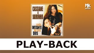 Cassiane e Jairinho  Cada Instante de Nós Dois Playback [upl. by Yellas]