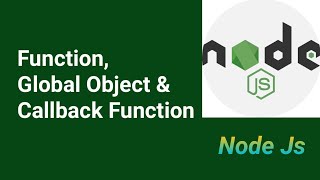 Anonymous Function Global Object amp Callback Function  Part 3  Node Js tutorial in Hindi 2021 [upl. by Agemo]