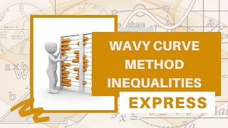 Wavy curve method in about 5 minutes for solving polynomial inequalities [upl. by Yance]