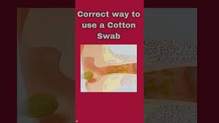 Ear  Ear Cleaning  Correct Way of Using a Cotton Swab 👂 shorts hearingprotection [upl. by Ashton]