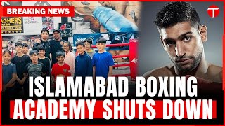 Boxer Amir Khan Closes 100000 Boxing Gym in Islamabad After Lost Government Support  Latest News [upl. by Iaw462]