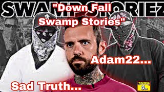 “Downfall Of Swamp Storiez” Adam 22 Suggests Swamp Storiez Promote Gang Violence Intentionally [upl. by Cherri]