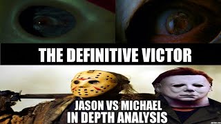 Jason Voorhees Vs Michael Myers IN DEPTH ANALYSIS [upl. by Betta]