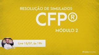 Resolução de Simulado  Módulo 2  CFP®️  Parte 1 [upl. by Nnanaej]