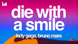 Lady Gaga Bruno Mars  Die With A Smile Lyrics [upl. by Tseng]