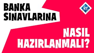 Banka Sınavlarına Nasıl Hazırlanmalı [upl. by Anglo]