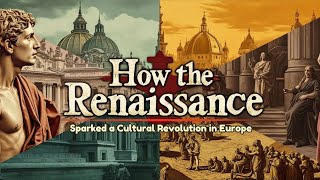 History Documentary Short How the Renaissance Sparked a Cultural Revolution in Europe history [upl. by Drona]