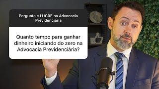 COMO GANHAR DINHEIRO LOGO NO INÍCIO DA ADVOCACIA PREVIDENCIÁRIA  Previdente [upl. by Maura]