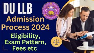 DU LLB 2024  DU LLB Admission Detail 2024  DU llb syllabus 2024  Du llb Admission process 2024 [upl. by Richara]