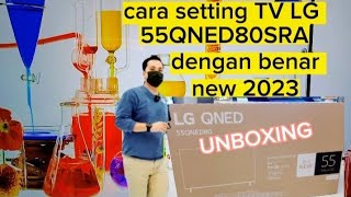 UNBOXING TV LG 55QNED80SRANew 2023 [upl. by Odnama225]