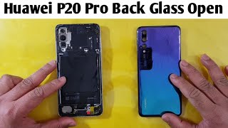 Huawei P20 Pro Back Glass Open [upl. by Mufi]