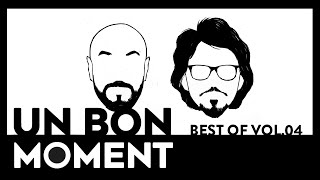 Un Bon Moment LE BEST OF 04 [upl. by Garrick]