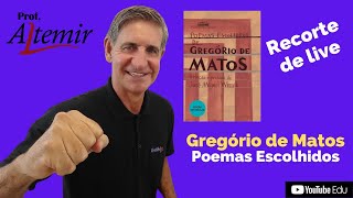 GREGÓRIO DE MATOS  poemas escolhidos  recorte de live [upl. by Erodasi594]