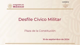 Desfile Cívico Militar Plaza de la Constitución 16 de septiembre de 2024 [upl. by Nibuz]